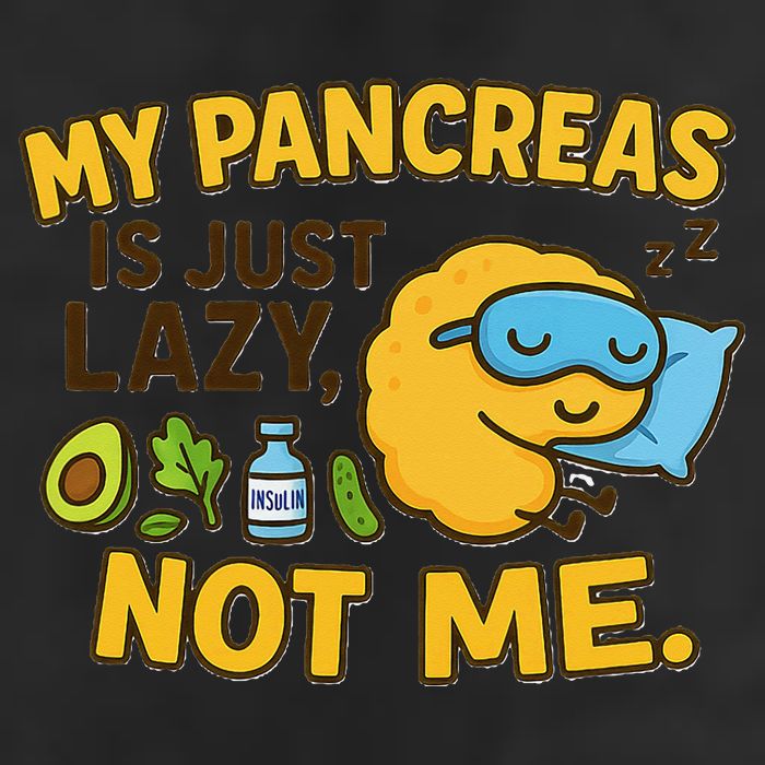 Funny Type 1 Diabetes My Pancreas Is Just Lazy Not Me Beanie