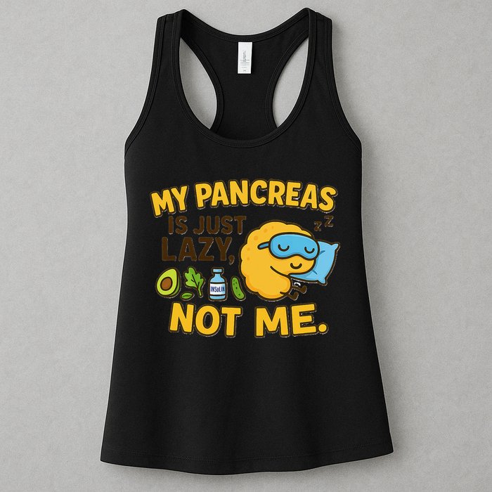Funny Type 1 Diabetes My Pancreas Is Just Lazy Not Me Womens Tank Top