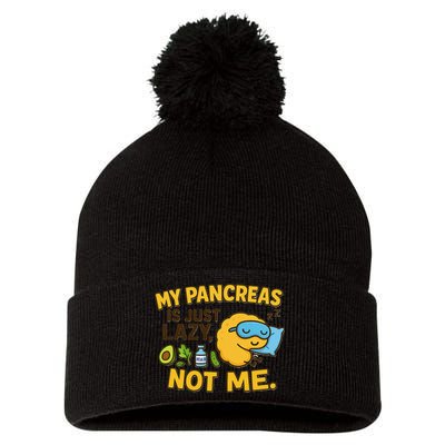 Funny Type 1 Diabetes My Pancreas Is Just Lazy Not Me Pom Pom 12in Knit Beanie