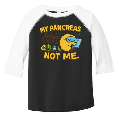 Funny Type 1 Diabetes My Pancreas Is Just Lazy Not Me Toddler Fine Jersey T-Shirt