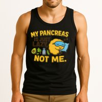 Funny Type 1 Diabetes My Pancreas Is Just Lazy Not Me Tank Top
