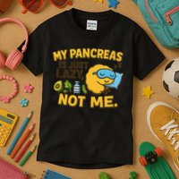 Funny Type 1 Diabetes My Pancreas Is Just Lazy Not Me Kids T-Shirt