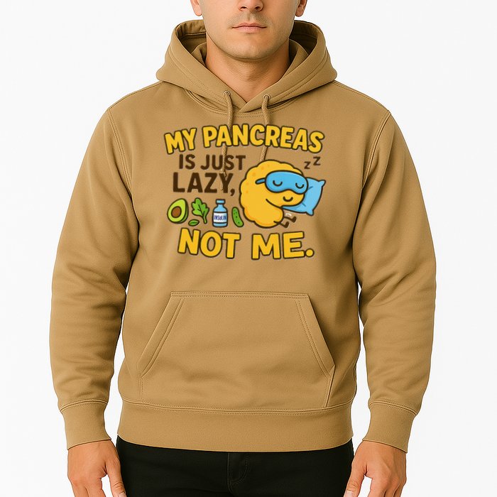 Funny Type 1 Diabetes My Pancreas Is Just Lazy Not Me Hoodie