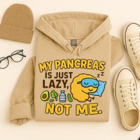 Funny Type 1 Diabetes My Pancreas Is Just Lazy Not Me Hoodie