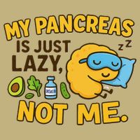 Funny Type 1 Diabetes My Pancreas Is Just Lazy Not Me Long Sleeve Shirt