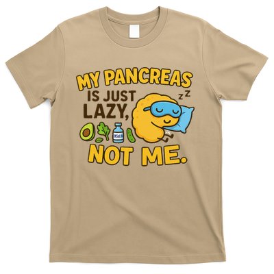 Funny Type 1 Diabetes My Pancreas Is Just Lazy Not Me T-Shirt