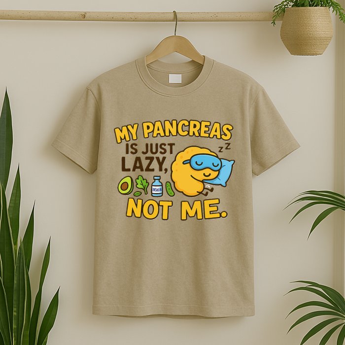 Funny Type 1 Diabetes My Pancreas Is Just Lazy Not Me T-Shirt