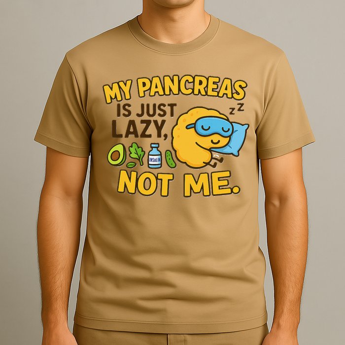 Funny Type 1 Diabetes My Pancreas Is Just Lazy Not Me T-Shirt