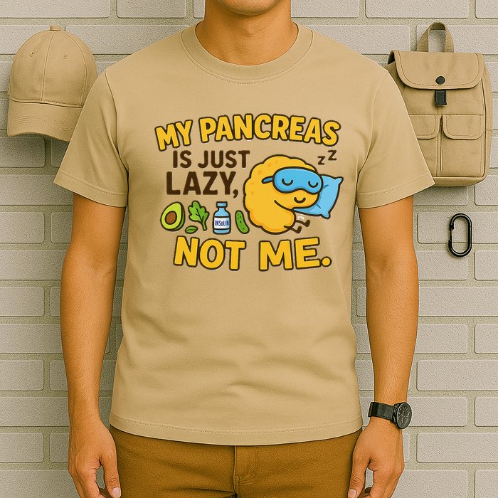 Funny Type 1 Diabetes My Pancreas Is Just Lazy Not Me T-Shirt