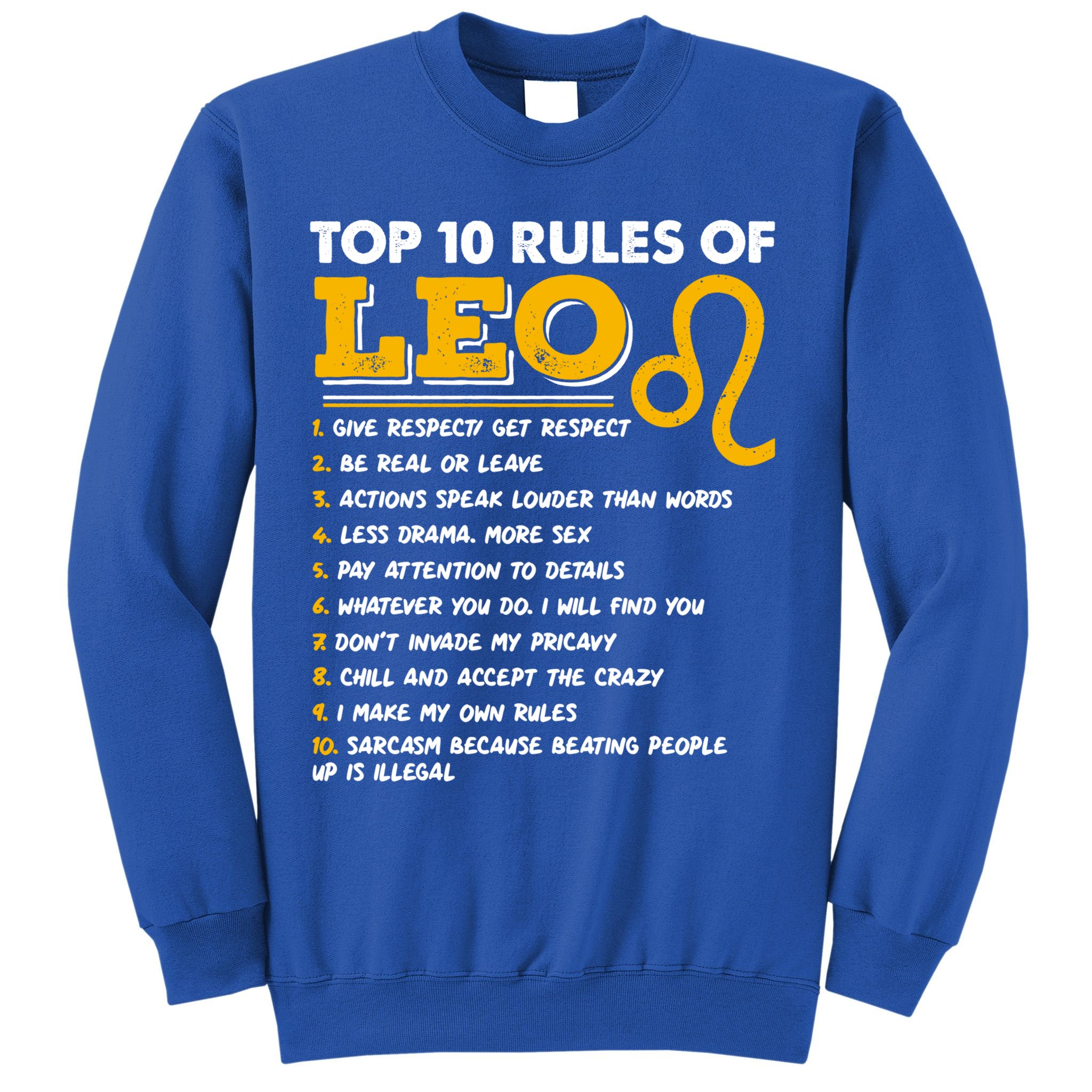 Funny Top 10 Rules Of Leo Leo Zodiac Birthday Leo Zodiac Cool Gift Sweatshirt