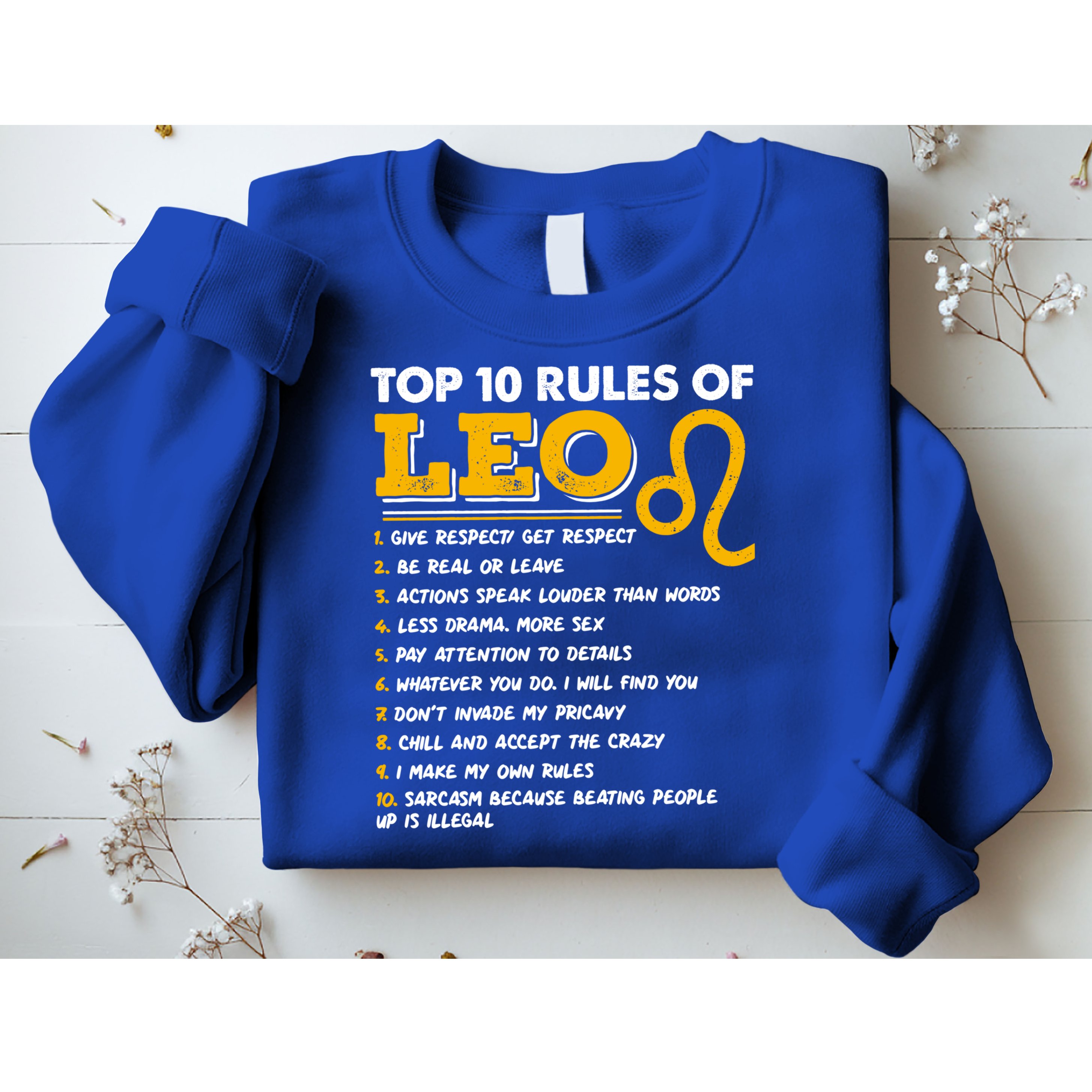 Funny Top 10 Rules Of Leo Leo Zodiac Birthday Leo Zodiac Cool Gift Sweatshirt