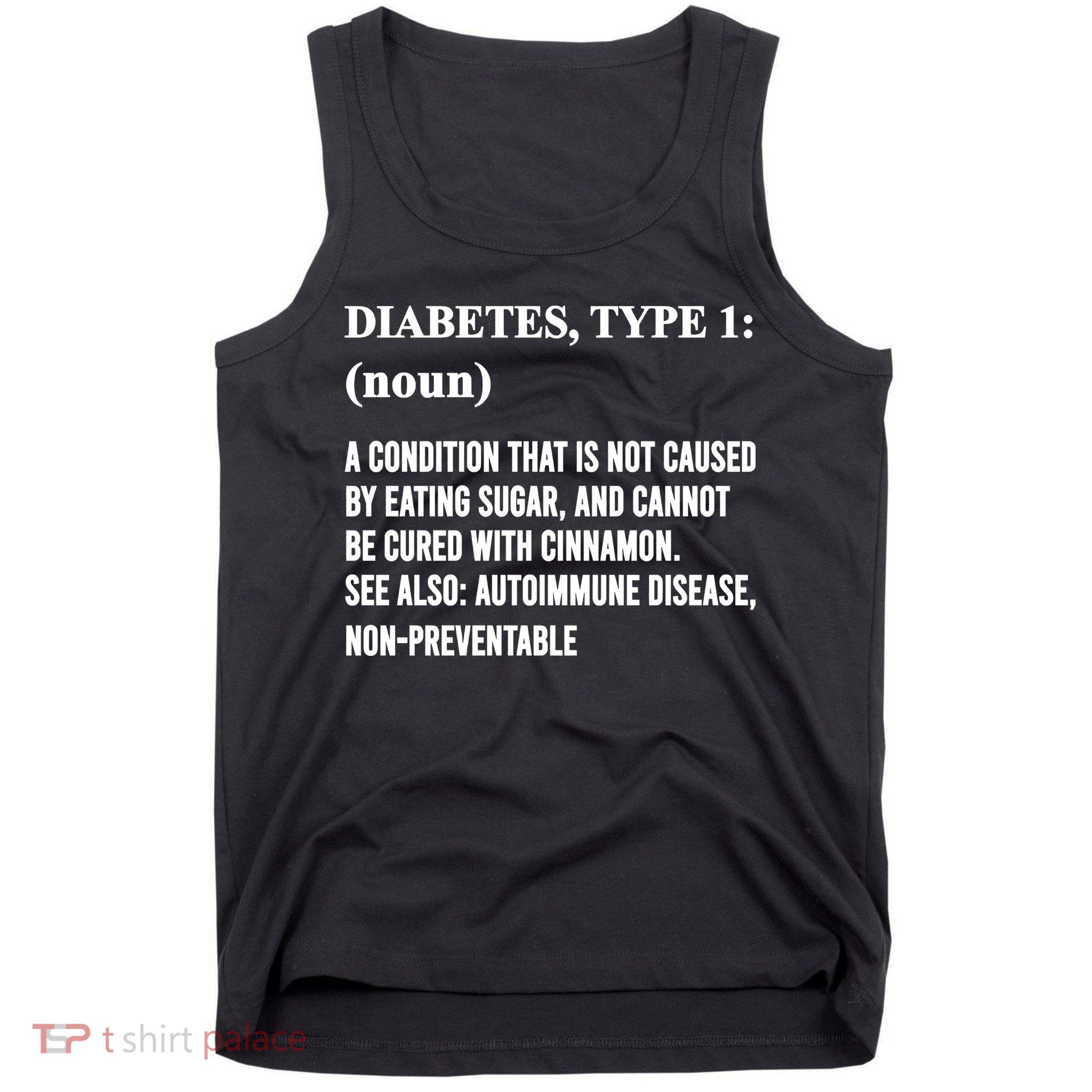 Funny Type 1 Diabetes Definition Diabetes Awareness Tank Top