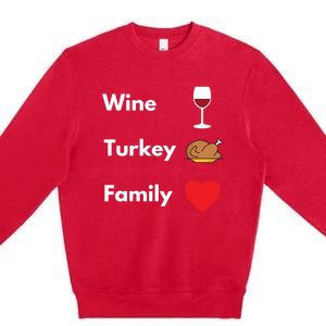 Funny Thanksgiving 2020 Wine Turkey Family Gift Premium Crewneck Sweatshirt