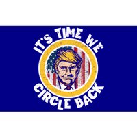 Funny Trump 2024 ItS The Time We Circle Back American Flag Funny Gift Bumper Sticker