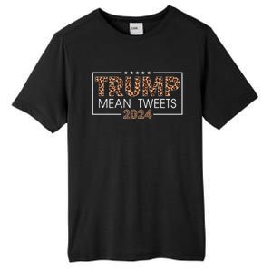 Funny Trump 2024 Mean Tweets Leopard Print Gift Cool Gift Tall Fusion ChromaSoft Performance T-Shirt