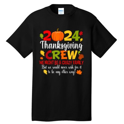 Family Thanksgiving 2024 Thanksgiving Crew Turkey Matching Tall T-Shirt