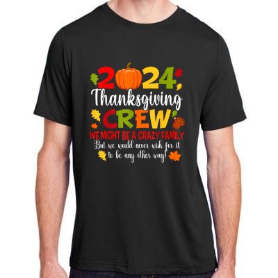 Family Thanksgiving 2024 Thanksgiving Crew Turkey Matching Adult ChromaSoft Performance T-Shirt