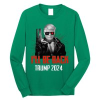 Funny Trump 2024 45 47 Trumpinator ILl Be Back Save America Long Sleeve Shirt