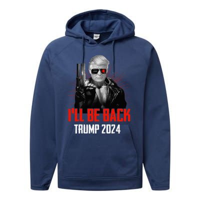 Funny Trump 2024 45 47 Trumpinator ILl Be Back Save America Performance Fleece Hoodie