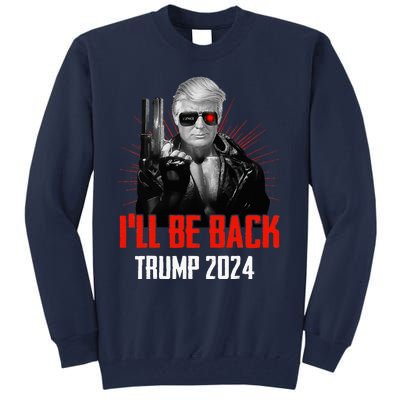 Funny Trump 2024 45 47 Trumpinator ILl Be Back Save America Tall Sweatshirt