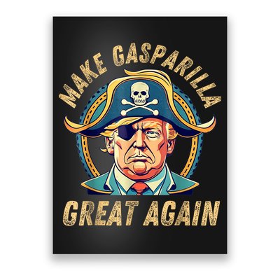 Funny Trump 2024 Make Gasparilla Great Again Gasparilla Poster