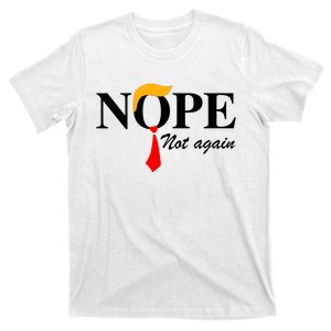 Funny Trump 2024 Nope Not Again T-Shirt