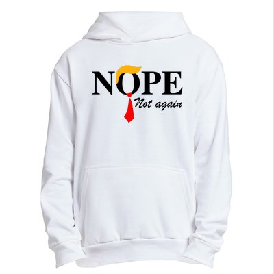 Funny Trump 2024 Nope Not Again Urban Pullover Hoodie