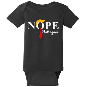 Funny Trump 2024 Nope Not Again Baby Bodysuit