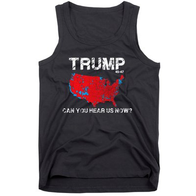 Funny Trump 2024 Can You Hear Us Now Tank Top