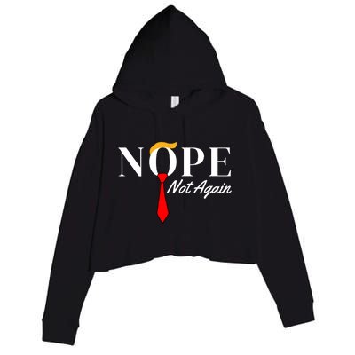 Funny Trump 2024 Nope Not Again Crop Fleece Hoodie