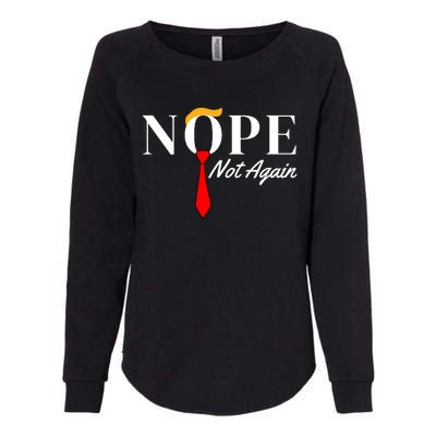 Funny Trump 2024 Nope Not Again Womens California Wash Sweatshirt