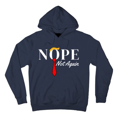 Funny Trump 2024 Nope Not Again Hoodie