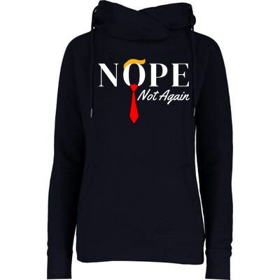 Funny Trump 2024 Nope Not Again Womens Funnel Neck Pullover Hood