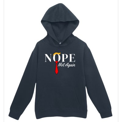 Funny Trump 2024 Nope Not Again Urban Pullover Hoodie