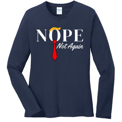 Funny Trump 2024 Nope Not Again Ladies Long Sleeve Shirt