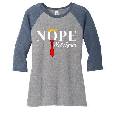 Funny Trump 2024 Nope Not Again Women's Tri-Blend 3/4-Sleeve Raglan Shirt