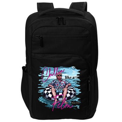 Funny Trump 2024 Chilling Like A Felon Summer 2024 Impact Tech Backpack