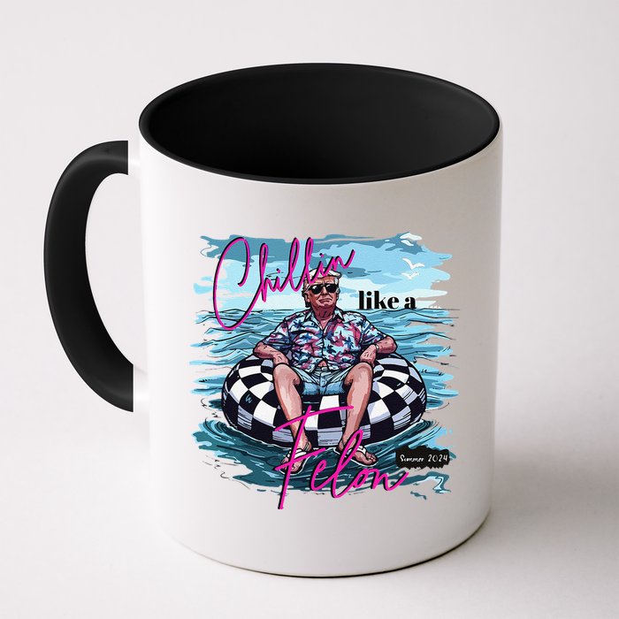 Funny Trump 2024 Chilling Like A Felon Summer 2024 Mug