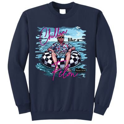 Funny Trump 2024 Chilling Like A Felon Summer 2024 Sweatshirt
