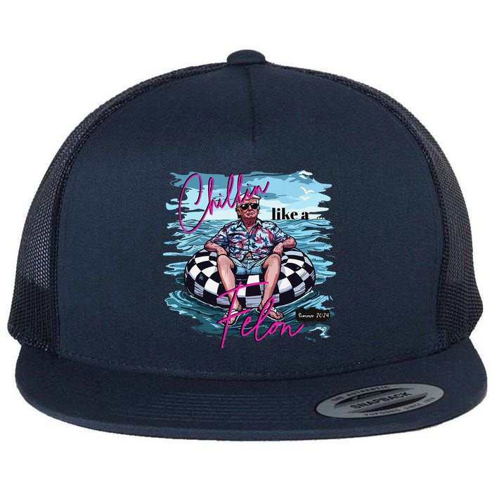 Funny Trump 2024 Chilling Like A Felon Summer 2024 Flat Bill Trucker Hat