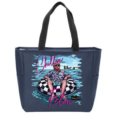 Funny Trump 2024 Chilling Like A Felon Summer 2024 Zip Tote Bag