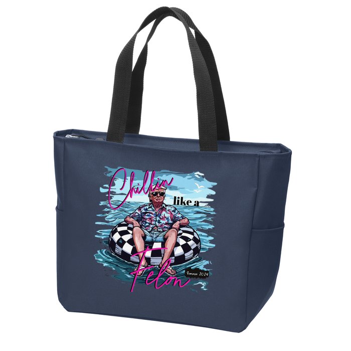 Funny Trump 2024 Chilling Like A Felon Summer 2024 Zip Tote Bag