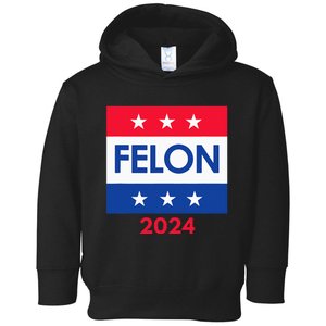 Felon Trump 2024 Vote Funny Presidential Toddler Hoodie