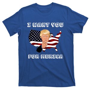 Funny Trump 2020 I Want You For Merica Donald Trump Gift T-Shirt