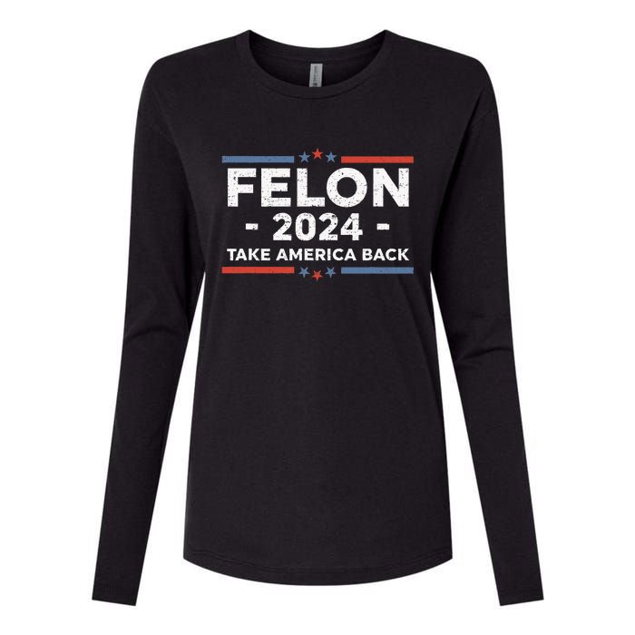 Felon Trump 2024 Take America Back Vintage Womens Cotton Relaxed Long Sleeve T-Shirt