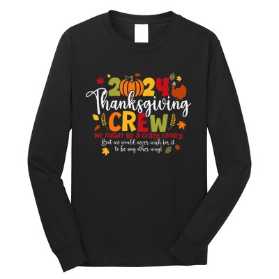 Family Thanksgiving 2024 Thanksgiving Crew Turkey Long Sleeve Shirt