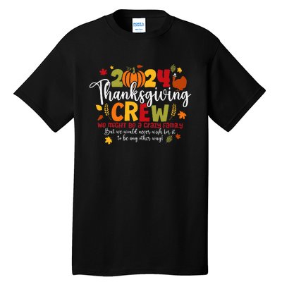 Family Thanksgiving 2024 Thanksgiving Crew Turkey Tall T-Shirt