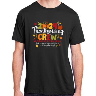 Family Thanksgiving 2024 Thanksgiving Crew Turkey Adult ChromaSoft Performance T-Shirt