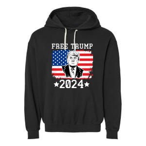 Free Trump 2024 Donald Trump USA Election Garment-Dyed Fleece Hoodie