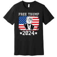 Free Trump 2024 Donald Trump USA Election Premium T-Shirt